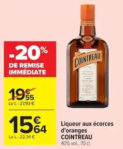 Carrefour COINTREAU Liqueur aux écorces d'oranges offre
