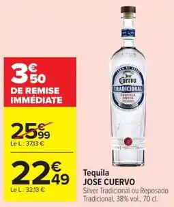 Carrefour JOSE CUERVO Tequila offre