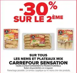 Carrefour Carrefour Sensation Sur tous les nems et plateaux mix offre