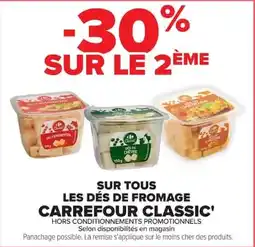 Carrefour Carrefour Classic Dés de fromage offre
