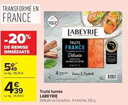 Carrefour LABEYRIE Truite fumée offre