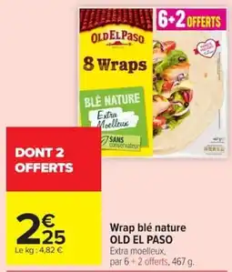 Carrefour OLD EL PASO Wrap blé nature offre