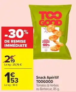 Carrefour TOOGOOD Snack Apéritif offre