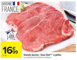 Carrefour Viande bovine : faux-filet*** à griller offre