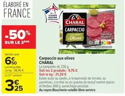 Carrefour CHARAL Carpaccio aux olives offre