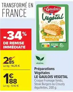 Carrefour LE GAULOIS VEGETAL offre