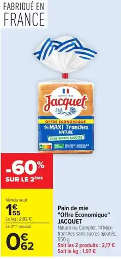Carrefour Jacquet Pain de mie offre