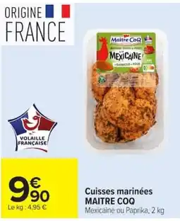 Carrefour MAITRE COQ Cuisses marinées offre