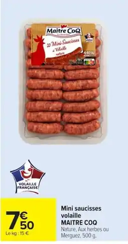 Carrefour MAITRE COQ Mini saucisses volaille offre