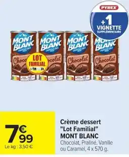 Carrefour MONT BLANC Crème dessert offre