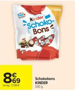 Carrefour Kinder Schokobons offre