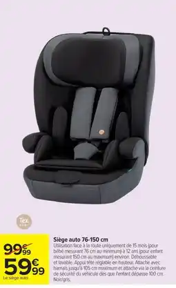 Carrefour Tex Baby Siège auto 76-150 cm offre