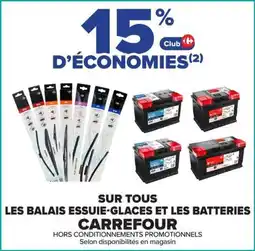 Carrefour Carrefour Sur tous les balais essuie-glaces et les batteries offre