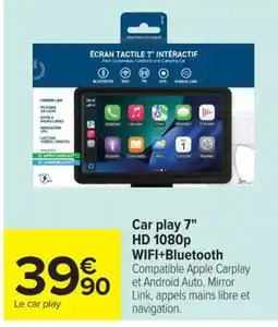 Carrefour Le car play offre
