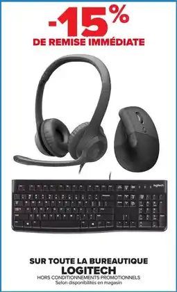 Carrefour Logitech Sur toute la bureautique offre