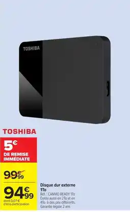 Carrefour TOSHIBA Disque dur externe 1To offre