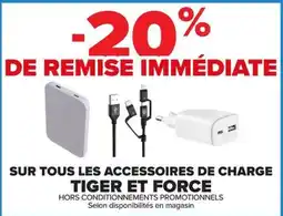 Carrefour Tiger Et Force Sur tous accessoires de charge offre