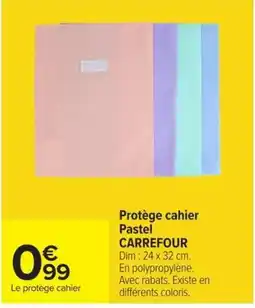 Carrefour CARREFOUR Protège cahier Pastel offre