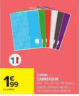 Carrefour CARREFOUR Cahier offre