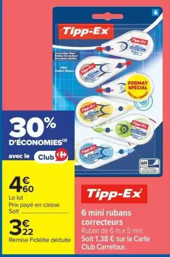 Carrefour Tipp-Ex mini rubans correcteurs offre