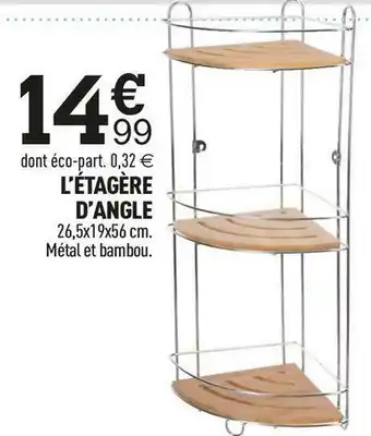 Centrakor L’étagère d’angle offre