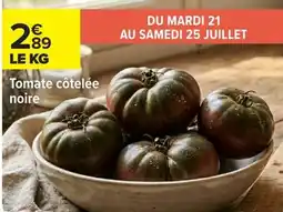 Carrefour Market Tomate côtelée noire offre