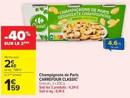 Carrefour Market Carrefour Classic' Champignons de Paris offre