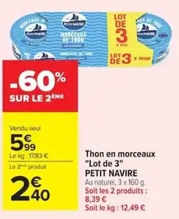 Carrefour Market PETIT NAVIRE Thon en morceaux offre