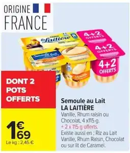 Carrefour Market LA LAITIÈRE Semoule au Lait offre