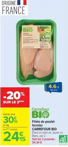 Carrefour Market Carrefour BIO Filets de poulet fermier offre