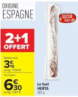 Carrefour Market Herta Le fuet offre