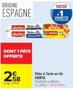 Carrefour Market HERTA Pâte à Tarte en Or offre
