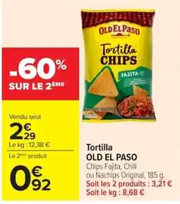 Carrefour Market OLD EL PASO Tortilla Chips offre