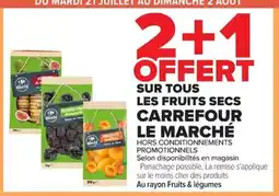 Carrefour Market Le Marché Fruits secs offre
