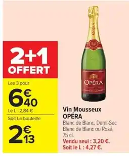 Carrefour Market OPÉRA Vin Mousseux offre