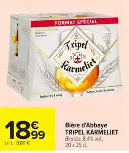 Carrefour Market Tripel Karmeliet offre