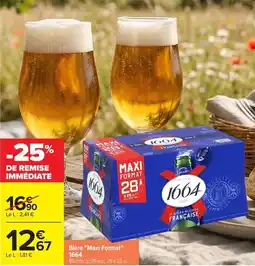 Carrefour Market 1664 Bière "Maxi Format" offre