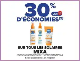 Carrefour Market Mixa sur tous les solaires offre
