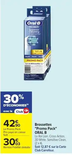 Carrefour Market ORAL B Brossettes offre