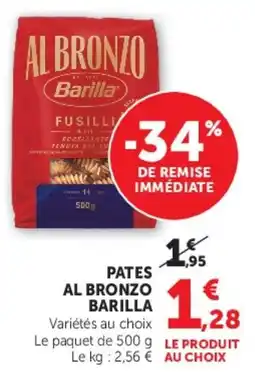 Super U Barilla Pates Al Bronzo offre