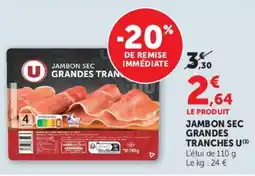Super U U Jambon sec grandes tranches offre