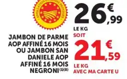Super U Jambon de Parme AOP offre
