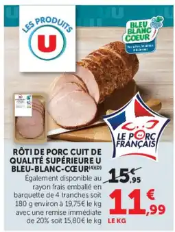 Super U U rôti de porc cuit de qualite superieure bleu-blanc-coeur offre