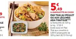 Super U ASIA TRAITEUR Pad Thai au poulet ou aux légumes offre
