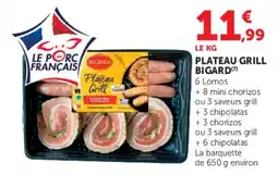 Super U BIGARD Plateau Grill offre