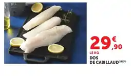 Super U DOS DE CABILLAUD offre