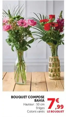 Super U LE BOUQUET BOUQUET COMPOSE BAHIA offre