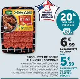 Super U Socopa Brochette de boeuf plein grill offre
