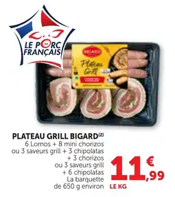 Maximarché BIGARD Plateau Grill offre