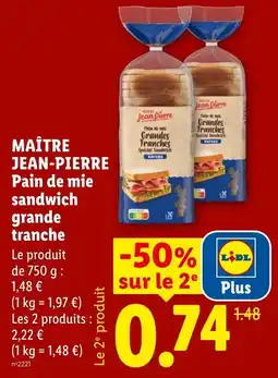 Lidl MAÎTRE JEAN-PIERRE Pain de mie sandwich grande tranche offre